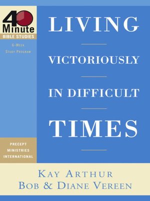 cover image of Living Victoriously in Difficult Times